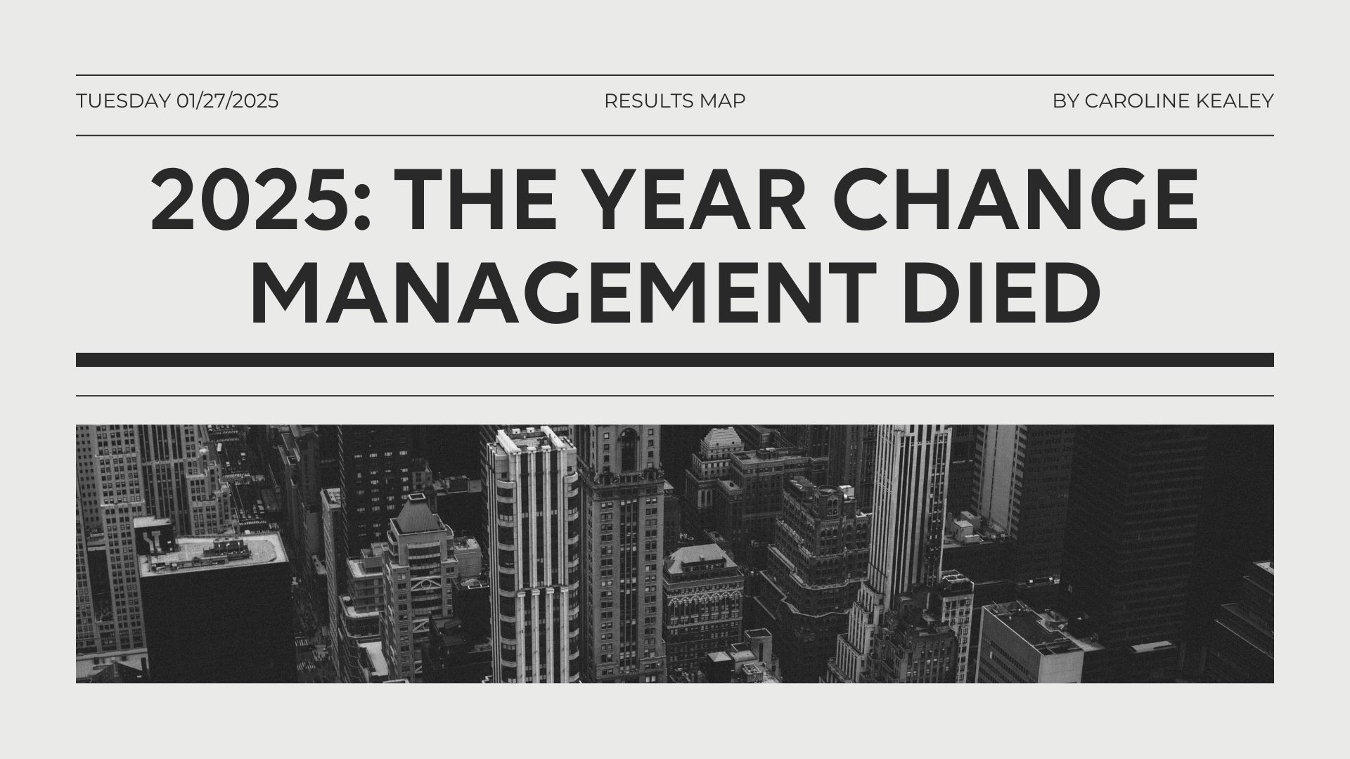 2025: The Year Change Management Died