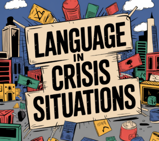 Sign saying "Language in Crisis Situations" with chaotic urban scene in background