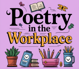 Imagw with words "Poetry in the Workplace"