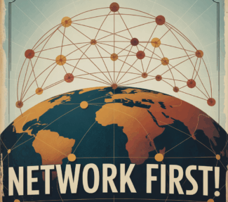 A retro-looking poster with a network diagram with the caption underneath "Network First!"