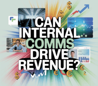 "Can Internal Comms Drive Revenue" - against backdroo of various business images in motion