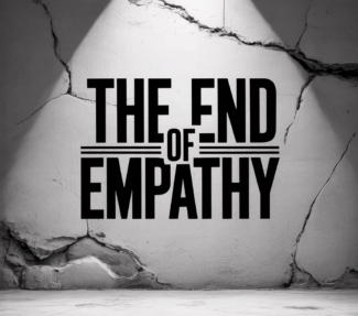"The End of Empathy" poster on cracking wall