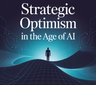 "Strategic Optimism in the age of AI" on blue background with small human figure against a bright light